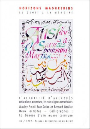 Horizons maghrébins N° 40/1999 L'actualité d'Averroès Rationalisme, averroïsme, les trois religions monothéistes