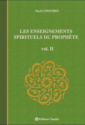 Les enseignements spirituels du prophète vol II