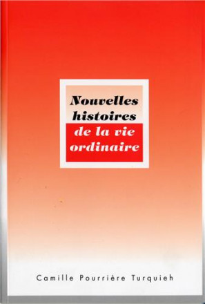 Nouvelles histoires de la vie quotidienne