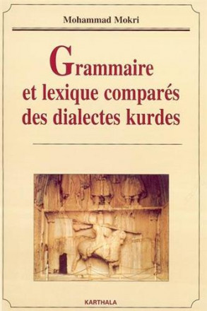 Grammaire et lexique comparés des dialectes kurdes