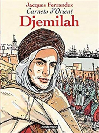 Carnets d'Orient t1 Djemilah