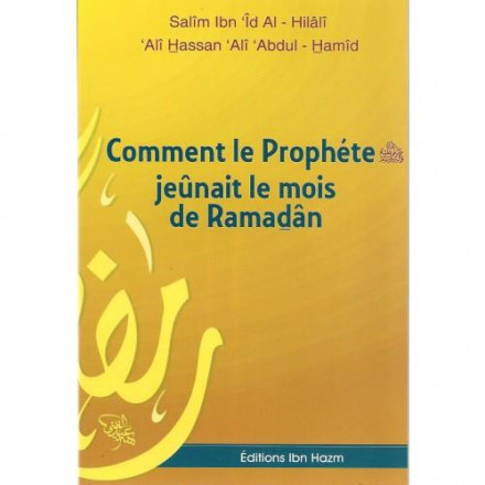 Comment le prophète jeûnait le mois de ramadan
