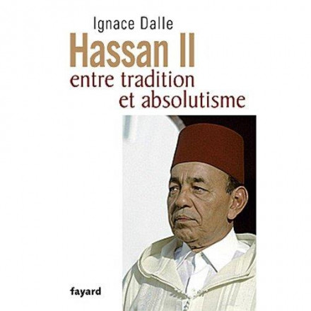 Hassan II entre tradition et absolutisme