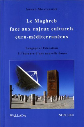 Langages du Maghreb face aux enjeux culturels euro méditerranéens