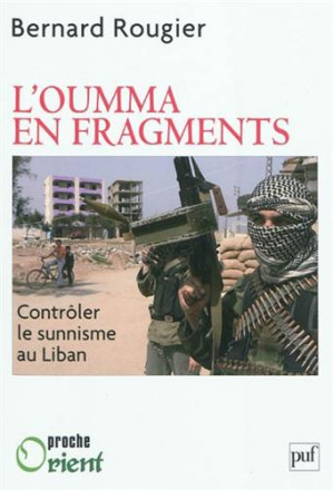 L'oumma en fragments. contrôler le sunnisme au Liban