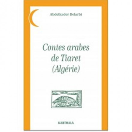 Contes arabes de Tiaret (Algérie)
