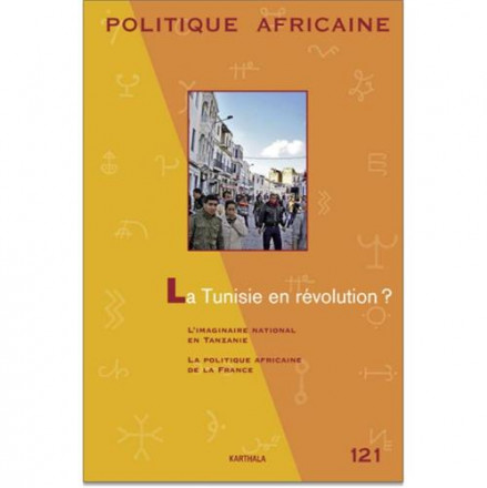 Politique africaine n 121 la Tunisie en révolution ?
