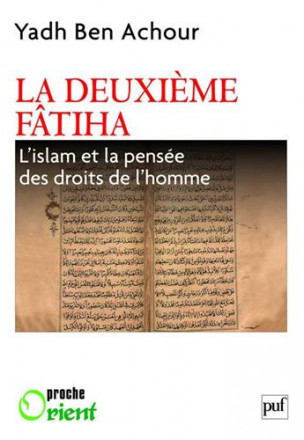 La deuxième Fatiha l'islam et la pensée des droits de l'homme