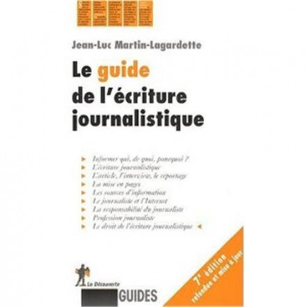 Le guide de l'écriture journalistique