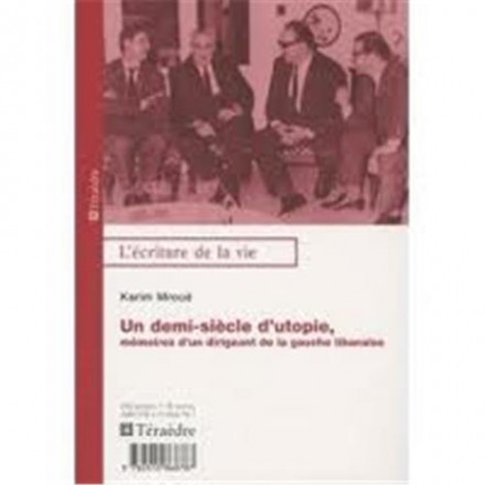 Un demi siècle d'utopie, Mémoires d'un dirigeant de la gauche Libanaise