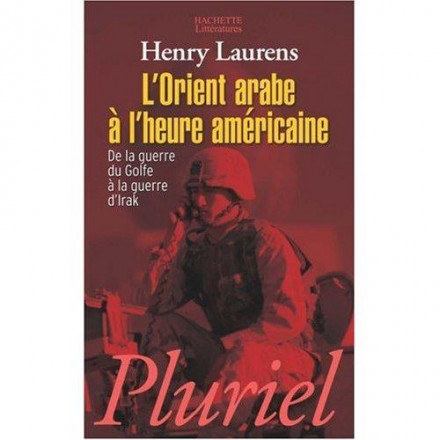 L'Orient arabe à l'heure américaine