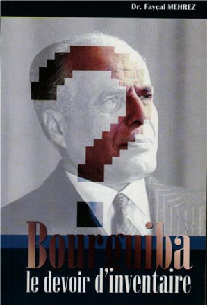 Bourguiba le devoir d'inventaire