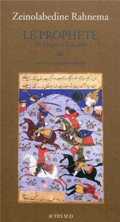 Le prophète t3 de l'hégire à l'au delà
