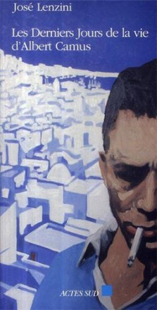 Les derniers jours de la vie d'Albert Camus