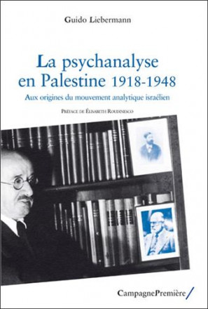 La psychanalyse en Palestine 1918 1948