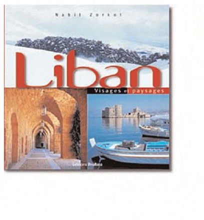 Liban visages et paysages