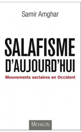 Le salafisme d'aujourd'hui