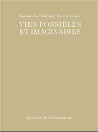 Vies possibles et imaginaires