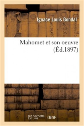 Mahomet et son œuvre