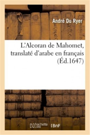 Al coran de Mahomet, translate d'arabe en français (ed1647)