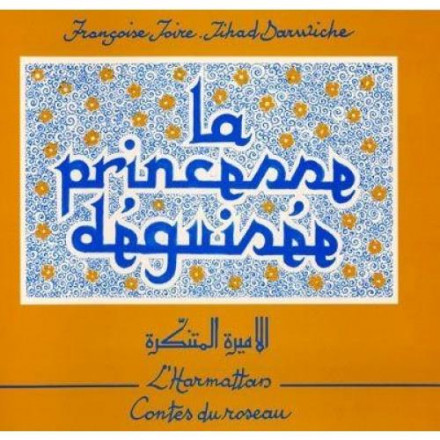 La princesse déguisée bilingue français arabe