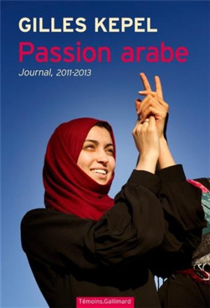 Passion arabe (journal, 2011 2013)