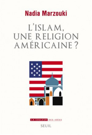 L'Islam, une religion américaine?