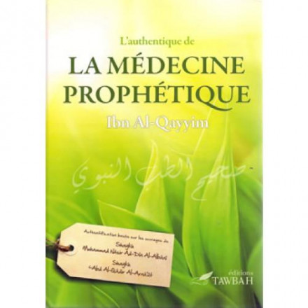 L'authentique de le médecine prophétique