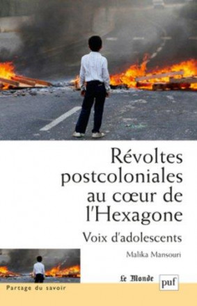 Révoltes postcoloniales au cœur de l'hexagone