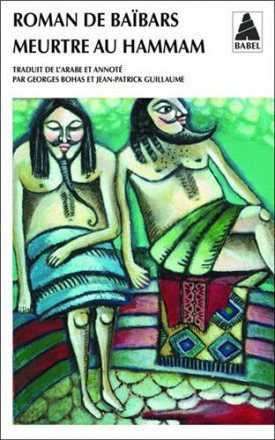 Roman de baïbars 6 meurtre au hammam Babel 1019