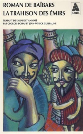 Roman de baïbars 5 la trahison des émirs Babel 1018