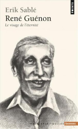 René Guénon le visage de l'éternité