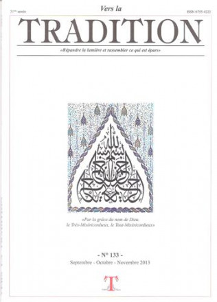 Vers la tradition n° 133 septembre octobre novembre 2013
