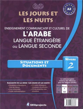 Les jours et les nuits, enseignement communicatif et culturel de l'arabe situations et documents niveau 2