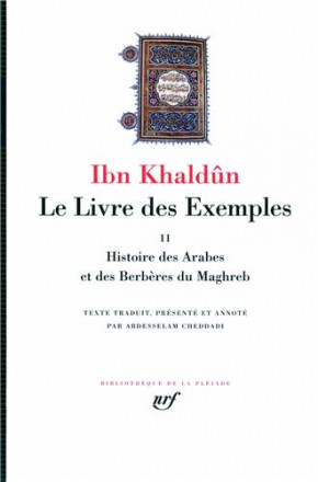 Le livre des exemples tome 2: histoire des arabes et des berbères du Maghreb