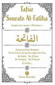 Tafsir Sourate Al-Fatiha - L'exégèse de la sourate "L'Ouverture"