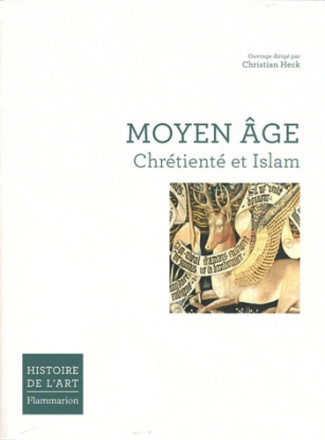 Moyen Age - Chrétienté et Islam