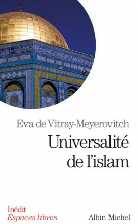  Universalité de l'Islam (nvelle édition)