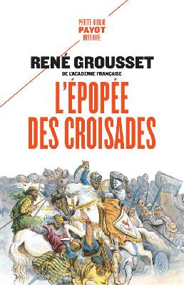 L'épopée des croisades (Ed 2022)