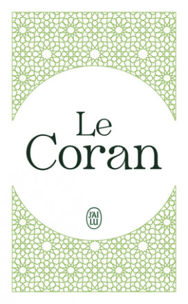 Le Coran (J'ai Lu)