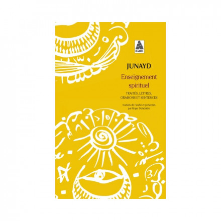 Enseignement spirituel - Traités, lettres, oraisons et sentences