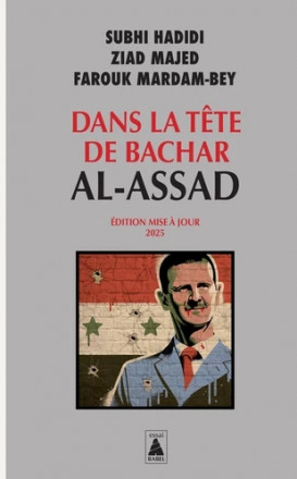 Dans la tête de Bachar al-Assad, édition revue et augmentée