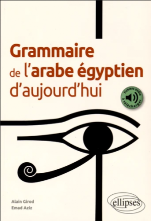 Grammaire de l'arabe égyptien d'aujourd'hui 