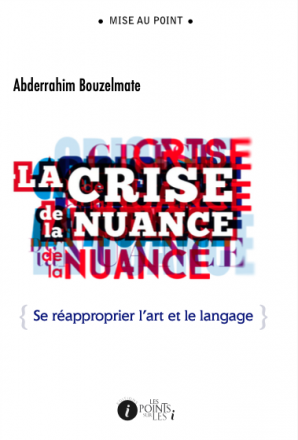La crise de la nuance