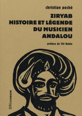 Ziryab, histoire et légende du musicien andalou 