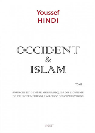 Occident et islam tome 1 : le paradoxe théologique du judaïsme, vol 2