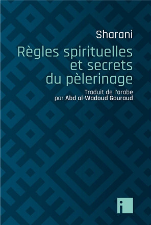Règles spirituelles et secrets du pèlerinage