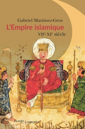 L'Empire islamique - VIIe-XIe siècles