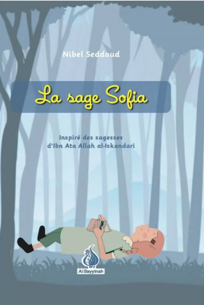 La sage Sofia - inspiré des sagesses d'Ibn Ata Allah