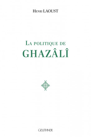 La politique de GHAZÂLÎ